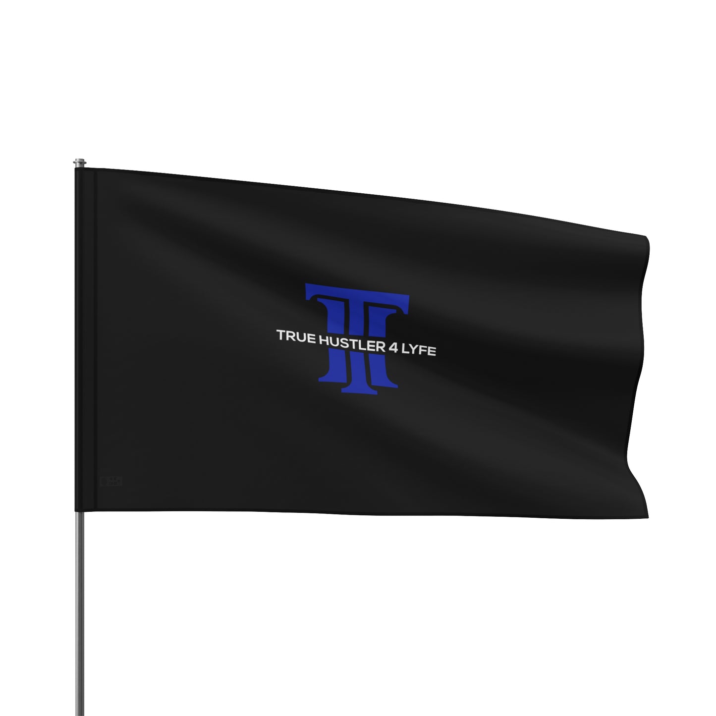 True Hustler 4 Lyfe Emblematic Outdoor Flag
