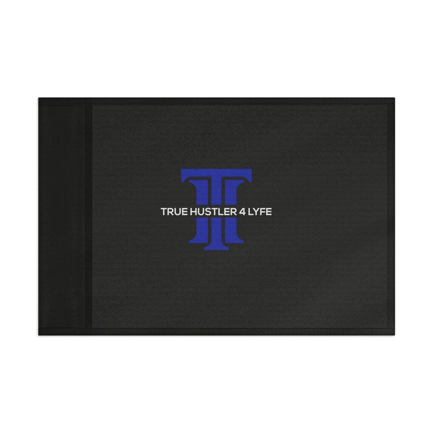 True Hustler 4 Lyfe Emblematic Outdoor Flag