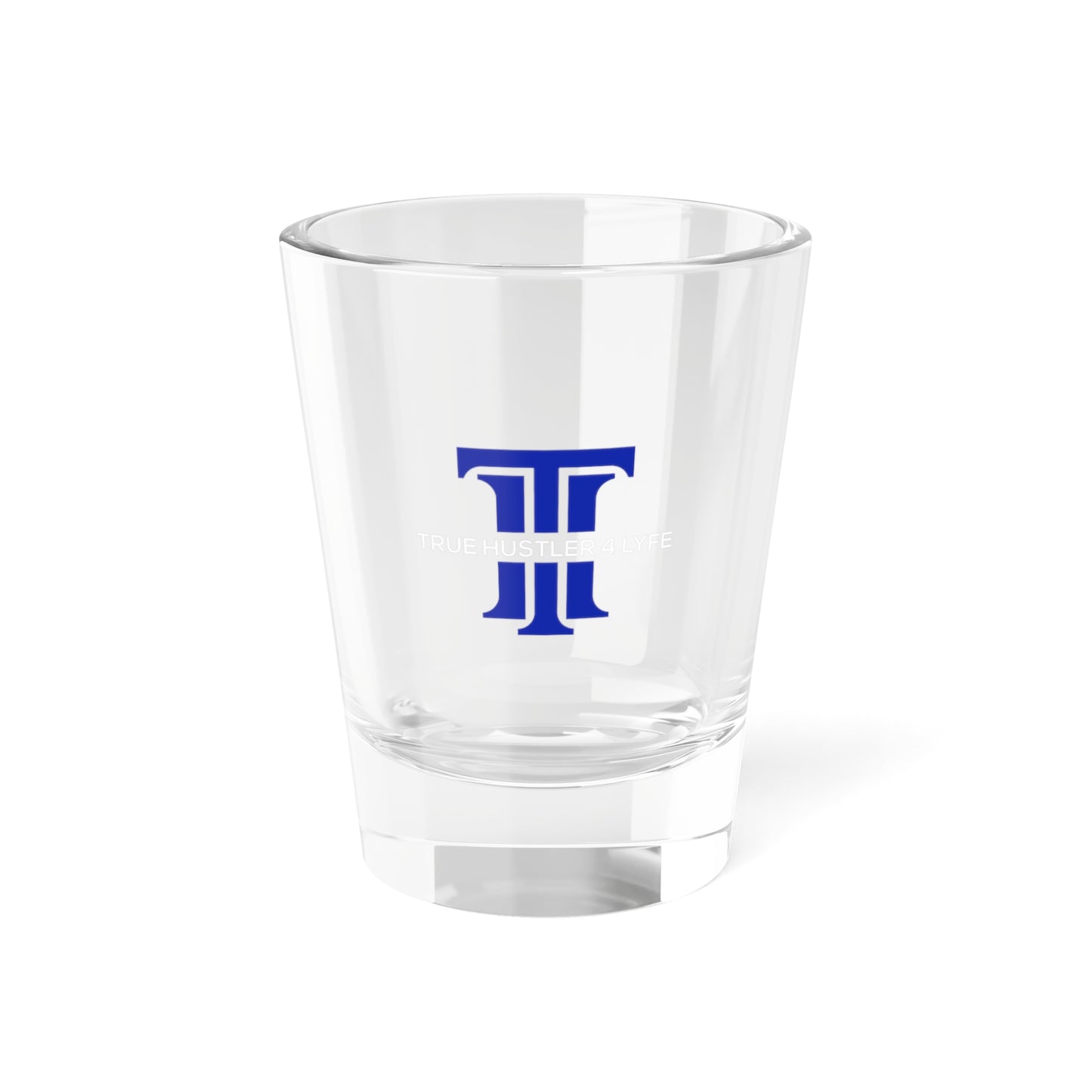 True Hustler 4 Lyfe Precision Shot Glass, 1.5oz