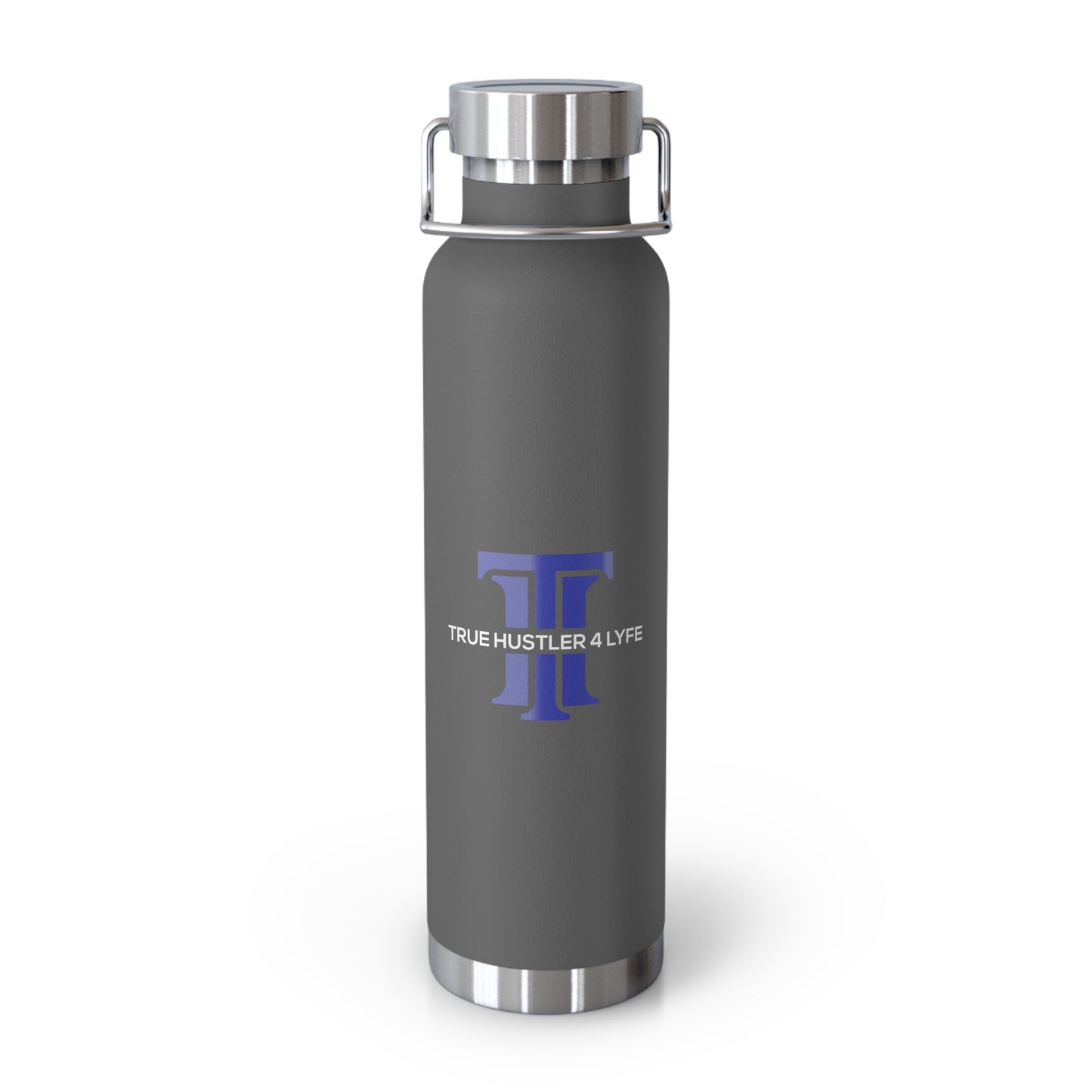 True Hustler 4 Lyfe Copper-Core Vacuum Insulated Bottle, 22oz