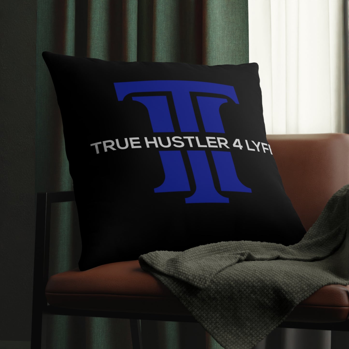 True Hustler 4 Lyfe All-Weather Decorative Pillows