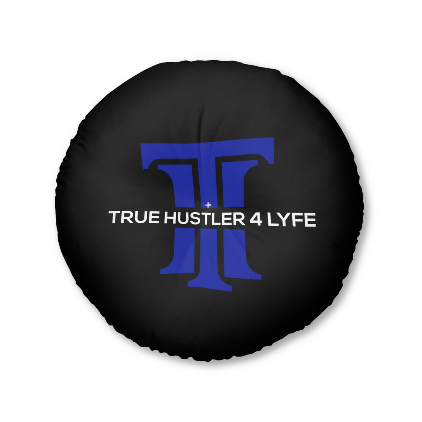 True Hustler 4 Lyfe Luxe Round Tufted Floor Pillow,