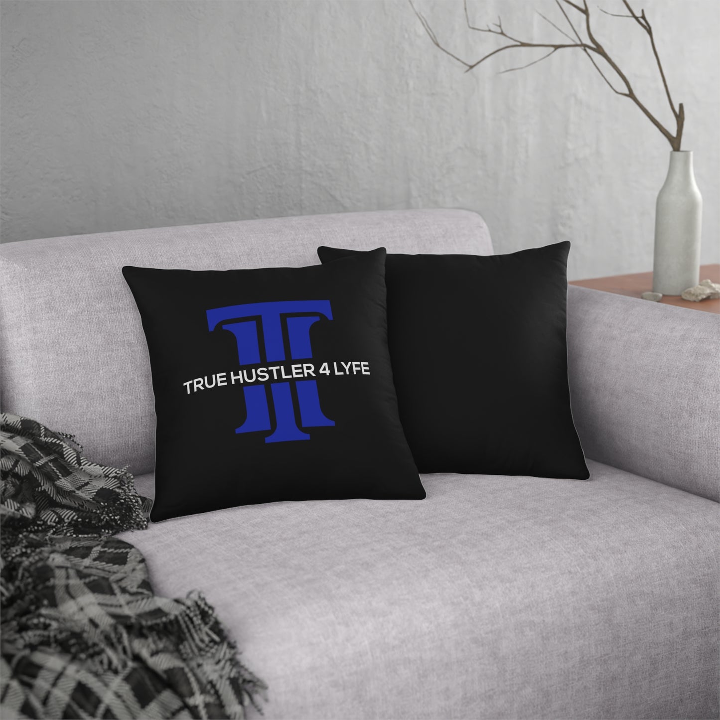 True Hustler 4 Lyfe All-Weather Decorative Pillows