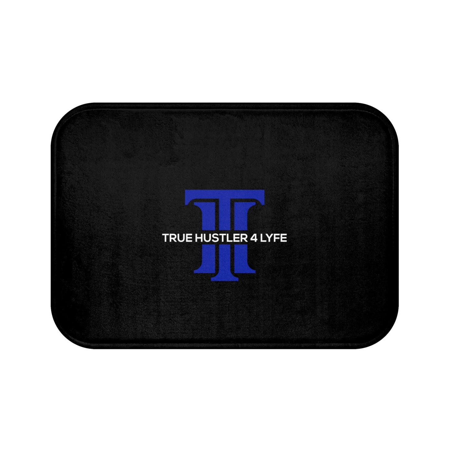 True Hustler 4 Lyfe Entrepreneurial Bath Mat