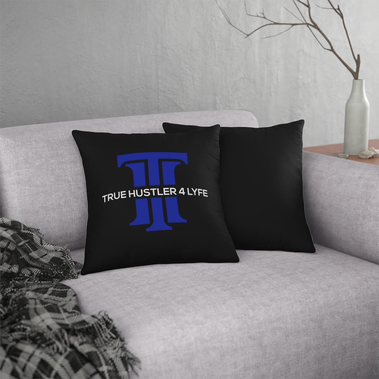 True Hustler 4 Lyfe All-Weather Decorative Pillows