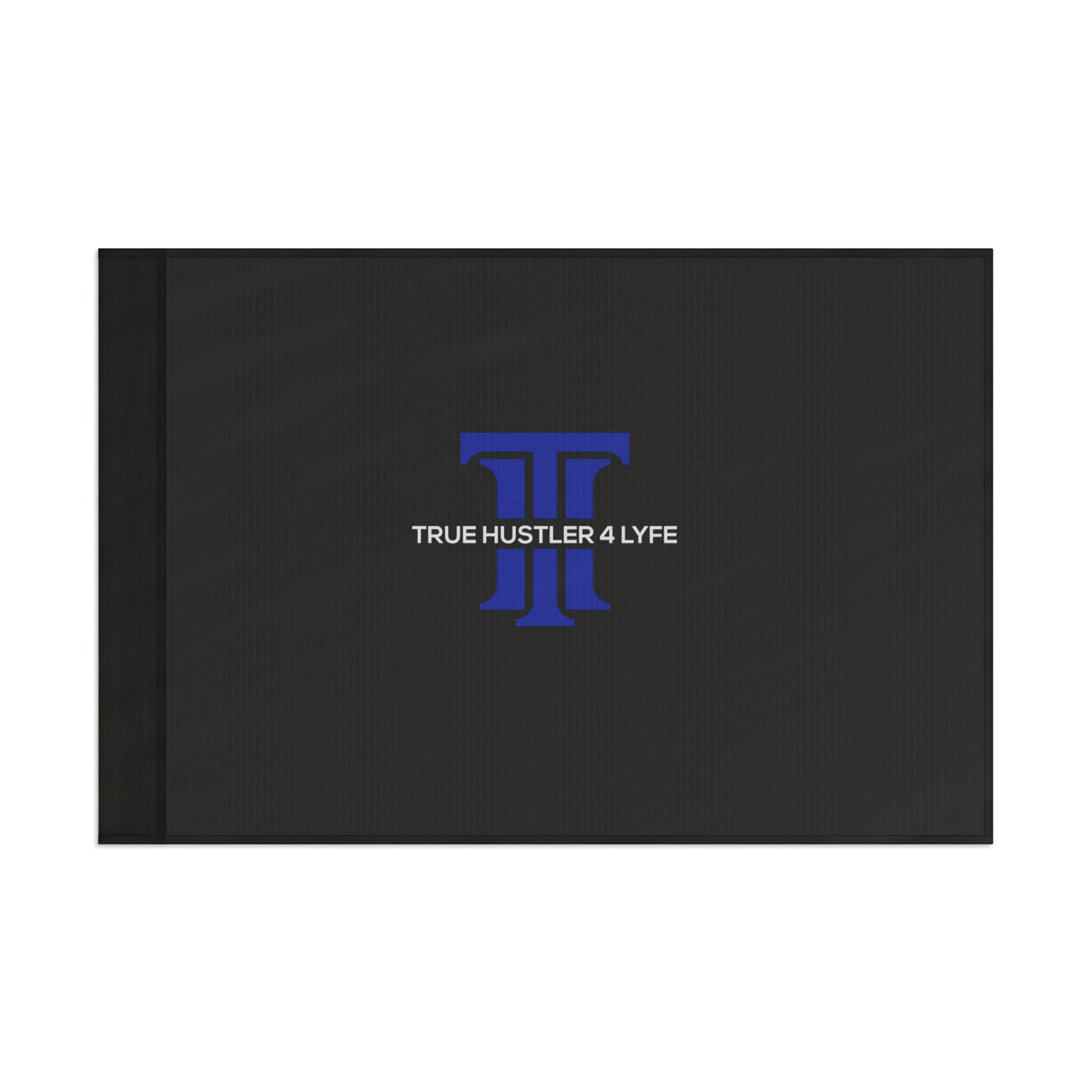 True Hustler 4 Lyfe Emblematic Outdoor Flag