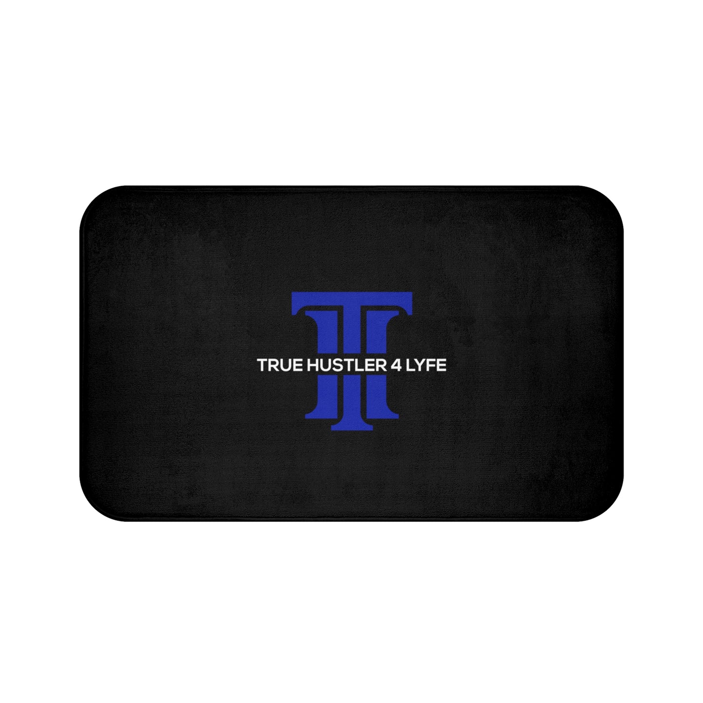 True Hustler 4 Lyfe Entrepreneurial Bath Mat
