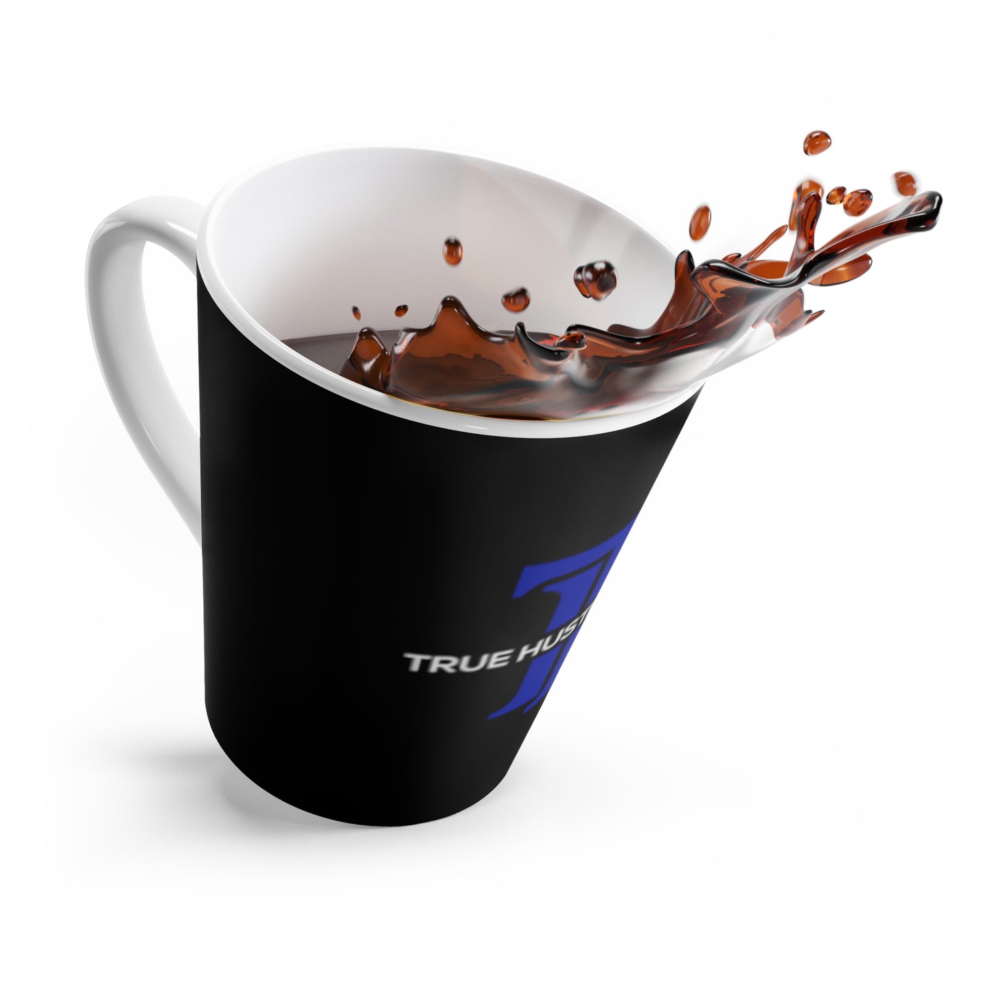 True Hustler 4 Lyfe 12 oz Latte Mug