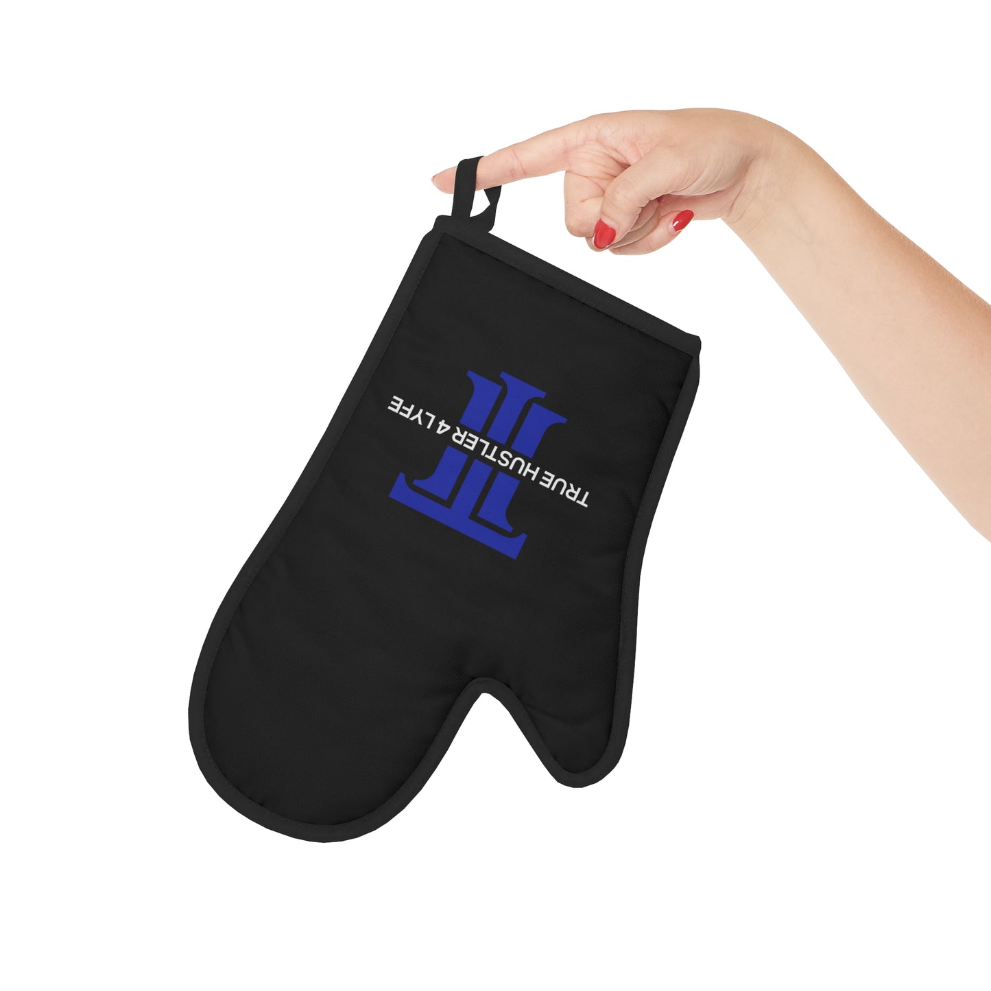 True Hustler 4 Lyfe Oven Mitt