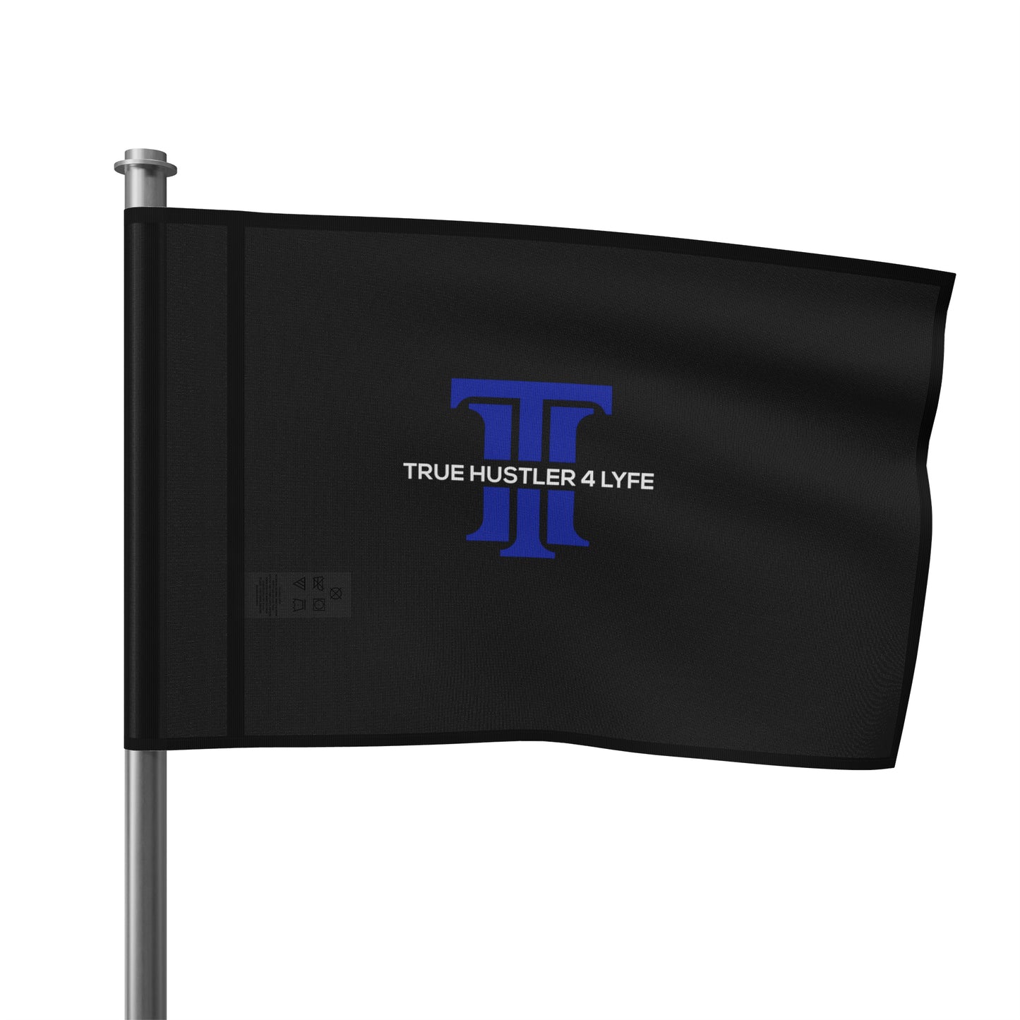 True Hustler 4 Lyfe Emblematic Outdoor Flag