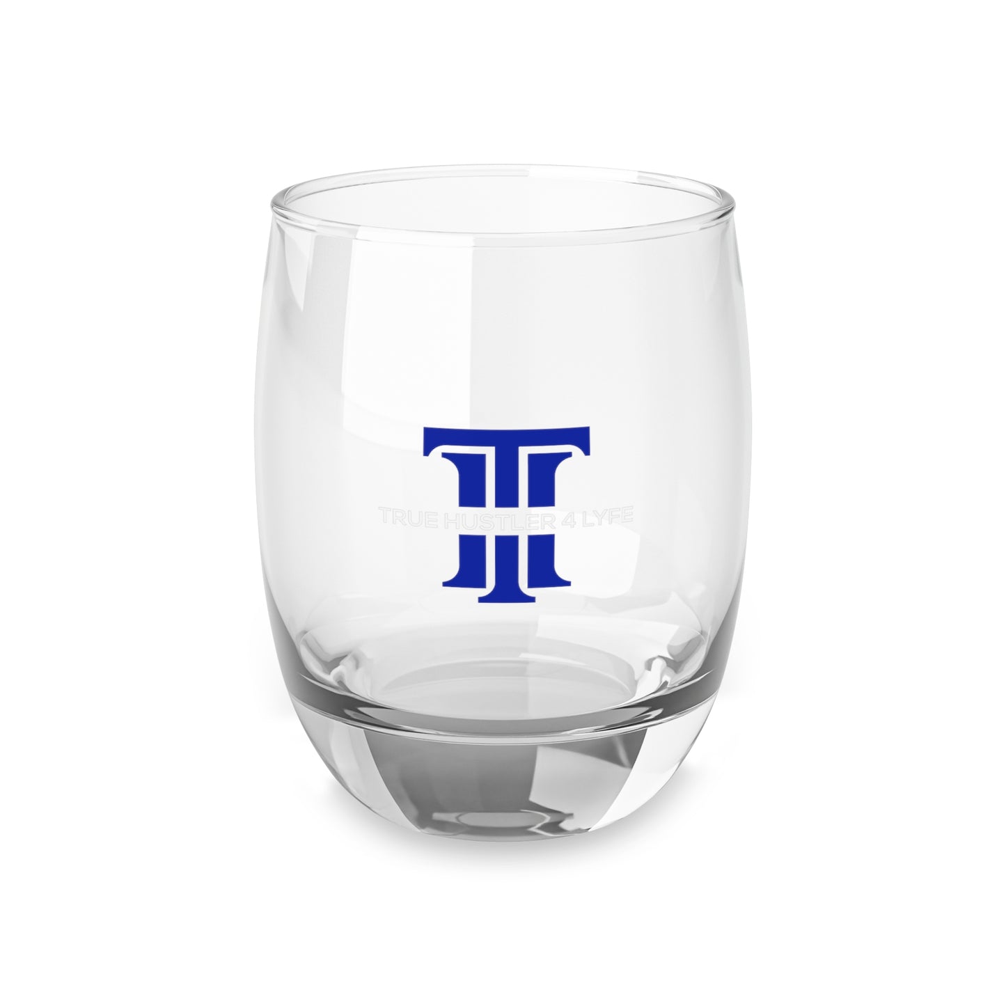True Hustler 4 Lyfe Whiskey Glass