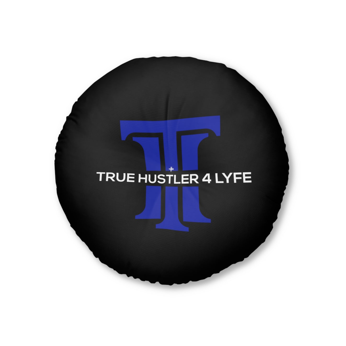 True Hustler 4 Lyfe Luxe Round Tufted Floor Pillow,