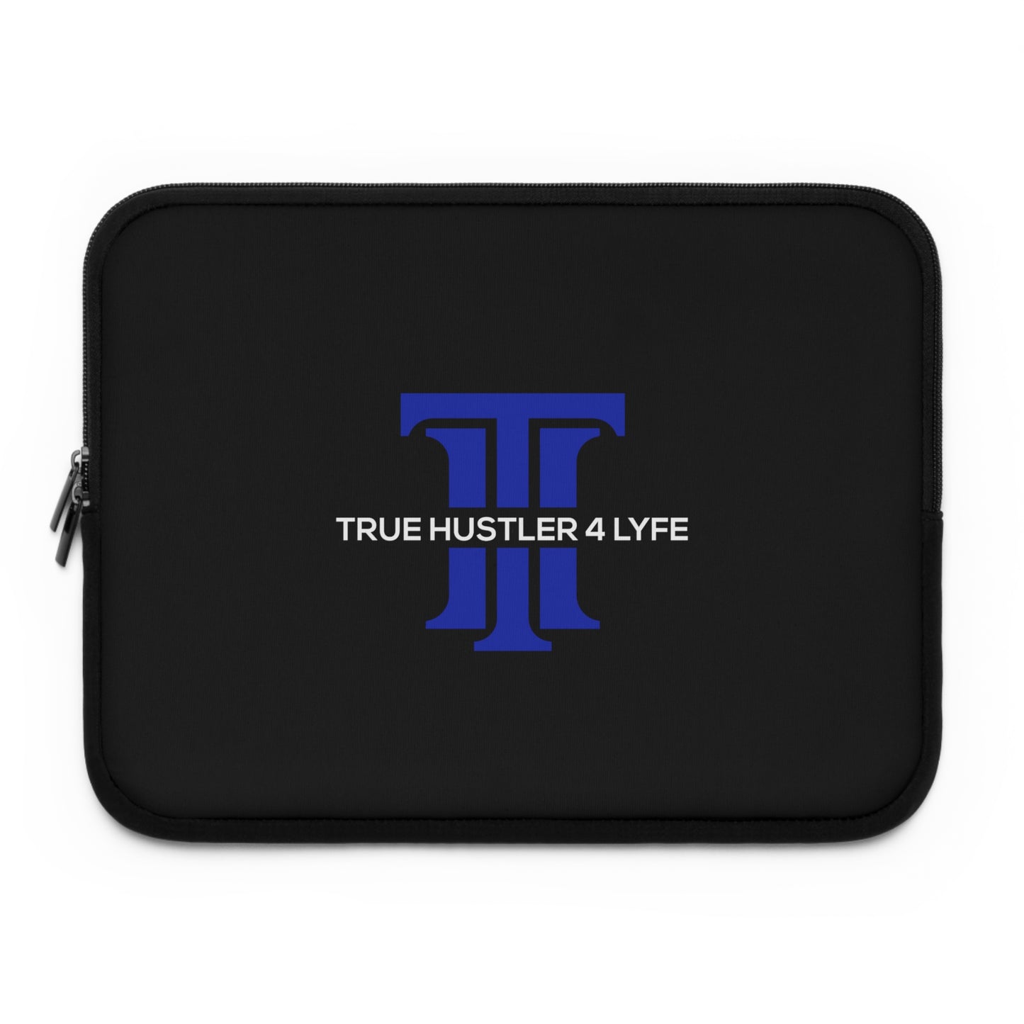 True Hustler 4 Lyfe Laptop Sleeve